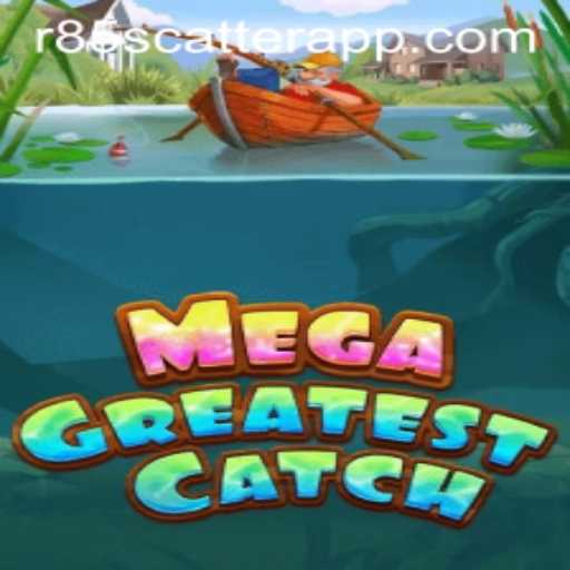 Exploring the Thrills of MegaGreatestCatch and the Intriguing 