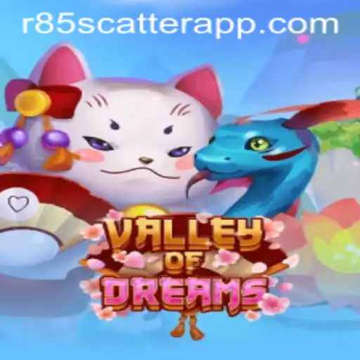 Explore the Enchanting World of ValleyofDreams and Master the R85 Scatter